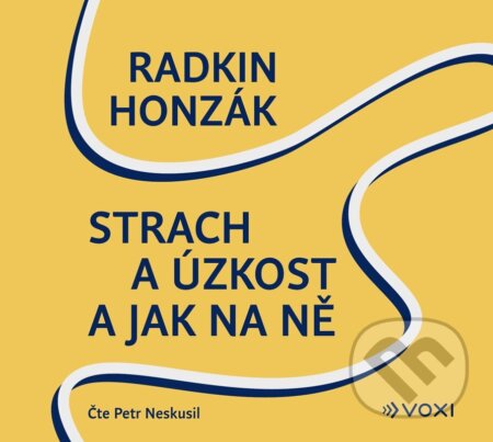 Strach a úzkost a jak na ně (audiokniha) - Radkin Honzák, Voxi, 2024