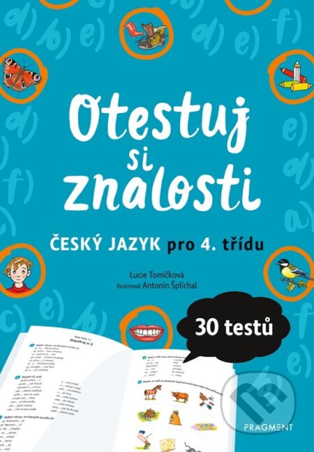 Otestuj si znalosti – Český jazyk pro 4. třídu - Lucie Tomíčková, Nakladatelství Fragment, 2024