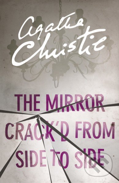 The Mirror Crack&#039;d from Side to Side - Agatha Christie, HarperCollins, 2017
