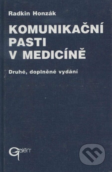 Komunikační pasti v medicíně - Radkin Honzák, Galén, 1999