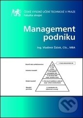 Management podniku - Vladimír Žáček, ČVUT, 2016