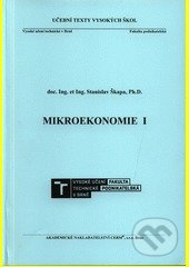 Mikroekonomie I - Stanislav Škapa, Akademické nakladatelství CERM, 2016