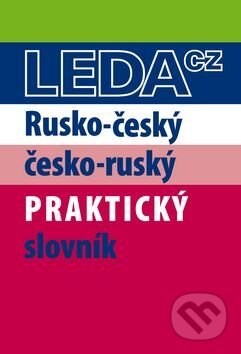 Rusko-český a česko-ruský praktický slovník - Miloslava Šroufková, Pavel Pohlei - kniha z kategorie Jazykové učebnice a slovníky