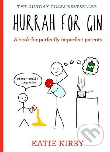 Hurrah for Gin (A book for perfectly imperfect parents) - kniha z kategorie Vztahy a rodina