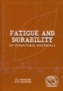 Fatigue and Durability of Structural Materials - S.S. Manson, Gary R. Halford, AMS, 2006