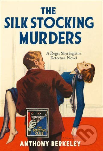 The Silk Stocking Murders - Anthony Berkeley - kniha z kategorie Detektivky, thrillery a horory