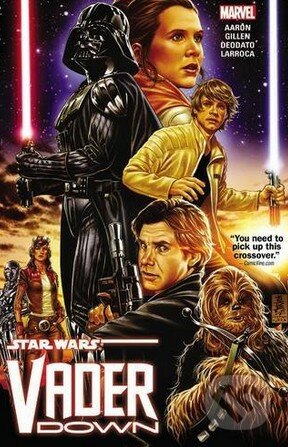 Star Wars: Vader Down - Jason Aaron, Mike Deodato (ilustrácie), Marvel, 2016