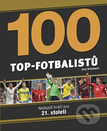 100 Top-fotbalistů, Svojtka&Co., 2017