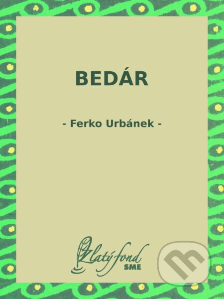 Bedár - Ferko Urbánek, Petit Press, 2024