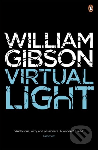 Virtual Light - William Gibson, Penguin Books, 2011