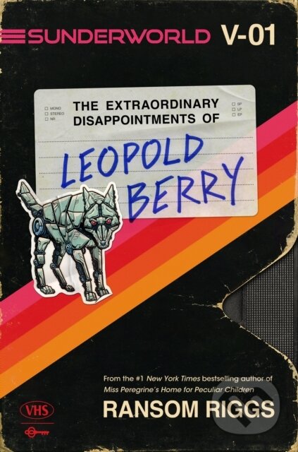 The Extraordinary Disappointments of Leopold Berry - Ransom Riggs, Dutton, 2024