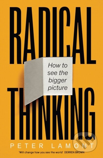 Radical Thinking - Peter Lamont, Swift Press, 2024