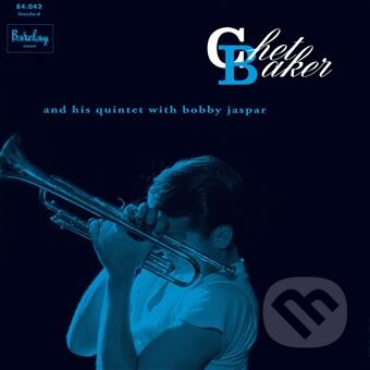 Hudobné CD: Chet Baker: And His Quintet With Bobby Jaspar (Chet Baker in Paris Vol. 3) LP (Hudobné albumy). Hudobné albumy, 2024