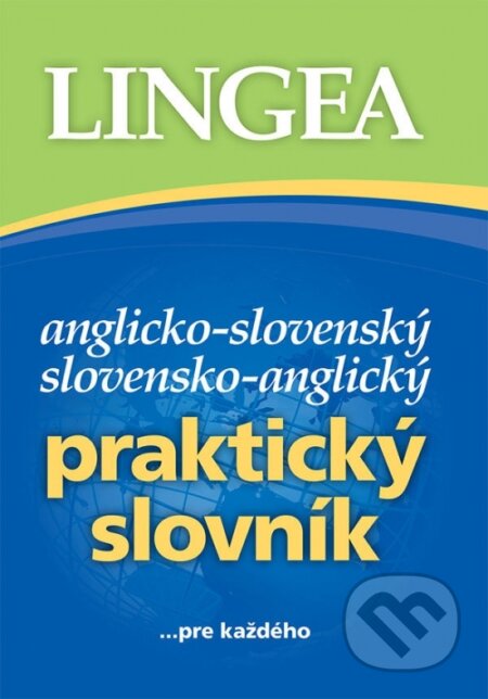 Anglicko-slovenský, slovensko-anglický praktický slovník, Lingea, 2024