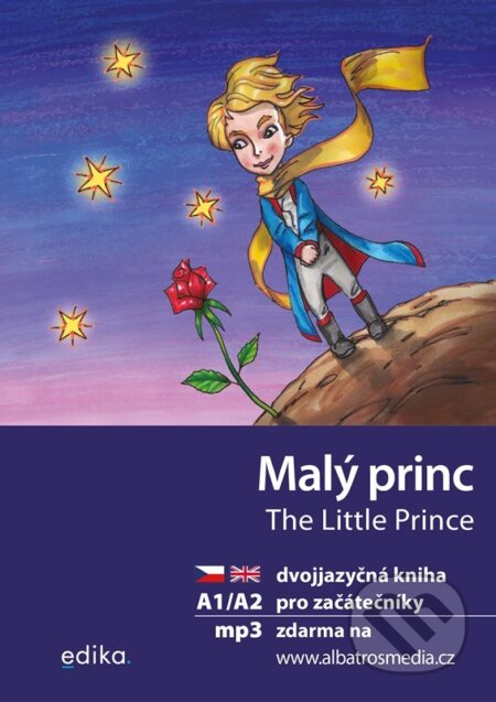 Malý princ A1/A2 (AJ-ČJ) - Dana Olšovská, Aleš Čuma (ilustrátor), Karolína Wellartová (ilustrátor), Edika, 2024