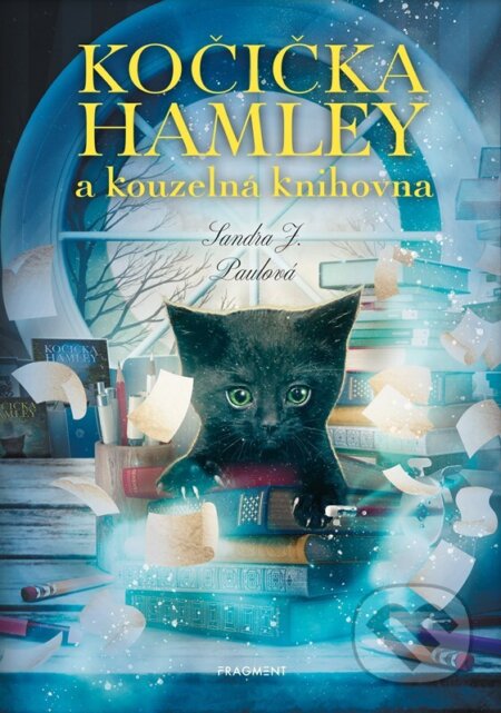 Kočička Hamley a kouzelná knihovna - Sandra J. Paul, Nakladatelství Fragment, 2024