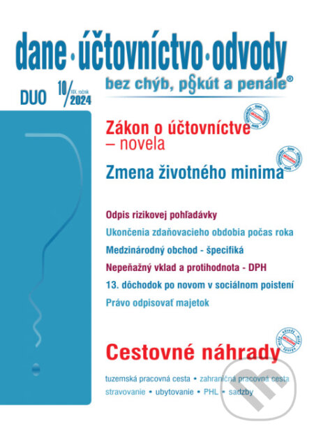 Dane, účtovníctvo, odvody bez chýb, pokút a penále č. č. 10 / 2024 - Novela zákona o účtovníctve, Poradca s.r.o., 2024