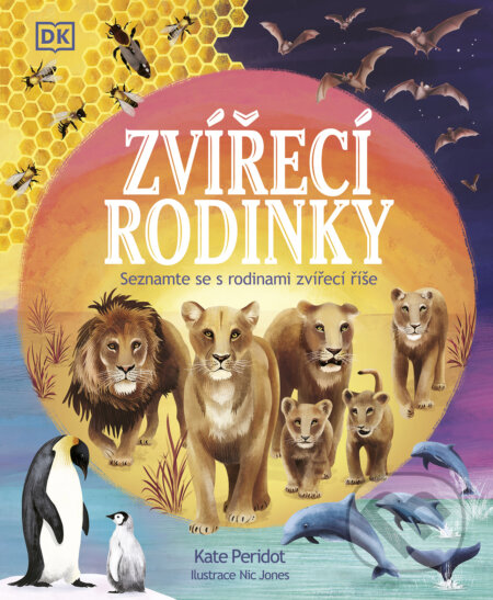 Zvířecí rodinky (Seznamte se s rodinami zvířecí říše) - kniha z kategorie Encyklopedie