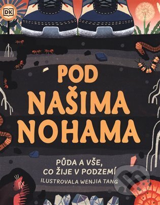 Pod našima nohama - Wenjia Tang (ilustrátor), Jackie Stroud, Drobek, 2024