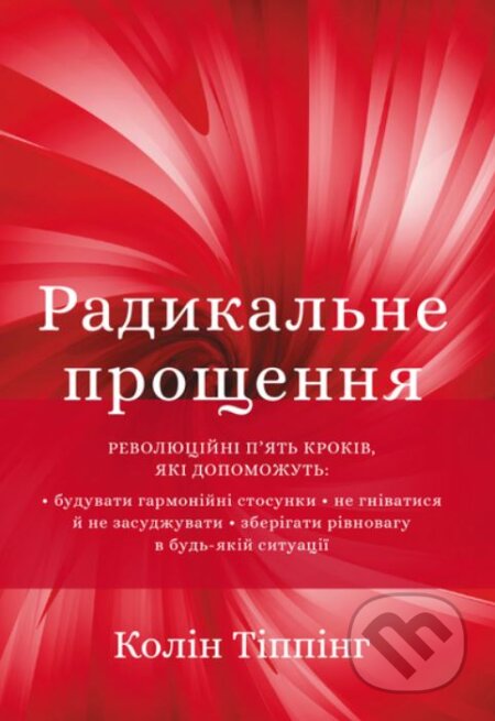 Radykalʹne proshchennya - Colin C. Tipping - kniha z kategorie Pozitivní myšlení