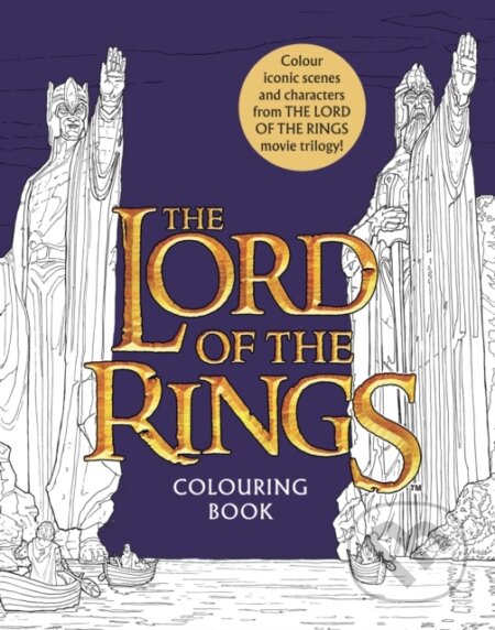 The Lord of the Rings Movie Trilogy Colouring Book - Warner Brothers, J.R.R. Tolkien, Nicolette Caven (ilustrátor), HarperCollins Publishers, 2024