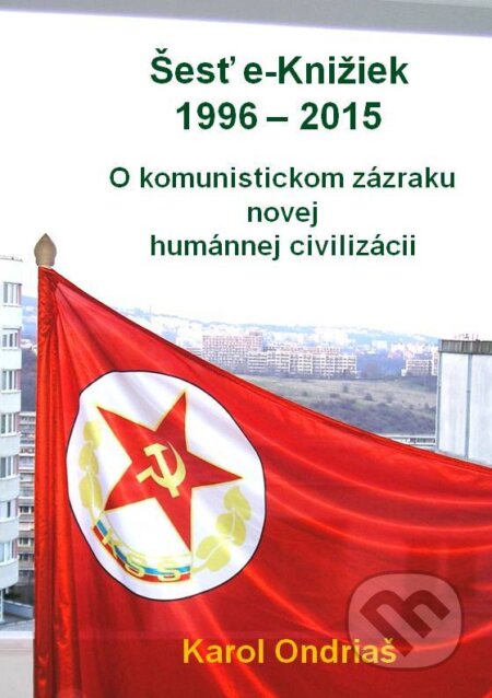 E-kniha: Šesť e-Knižiek 1996 – 2015 (Karol Ondriaš)
