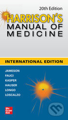 Harrison&#039;s Manual of Medicine - Anthony Fauci, J. Larry Jameson, Joseph Loscalzo, Dennis Kasper, Stephen Hauser, Dan Longo, McGraw-Hill, 2019