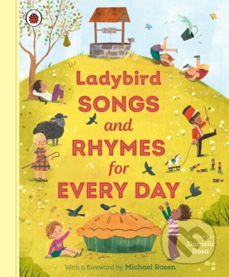 Ladybird Songs and Rhymes for Every Day - Ladybird, Daniela Sosa (ilustrátor), Ladybird Books, 2024