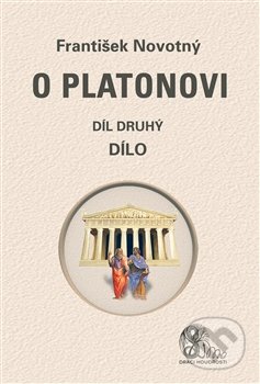 O Platonovi - František Novotný, Nová Akropolis, 2014