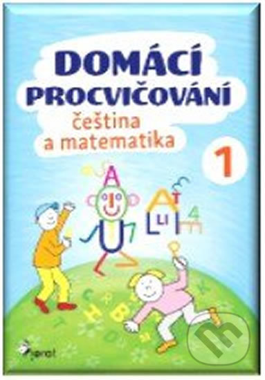 Domácí procvičování - Čeština a Matematika 1. ročník - kniha z kategorie 1. stupeň