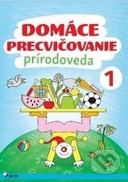 Domáce precvičovanie: Prírodoveda 1 - Iva Nováková, Pierot, 2017