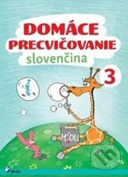 Domáce precvičovanie: Slovenčina 3 - Jana Hrabková, Pierot, 2017