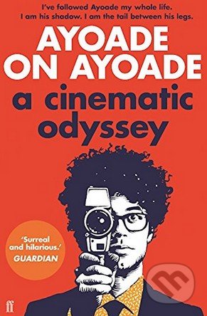 Ayoade on Ayoade - Richard Ayoade, Faber and Faber, 2016