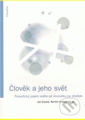 Člověk a jeho svět - Jan Kuneš, Martin Vrabec, Filosofia, 2009