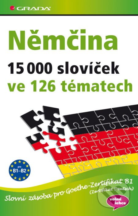 Němčina 15 000 slovíček ve 126 tématech - Monika Reimann, Sabine Dinsel, John Stevens, Grada, 2012