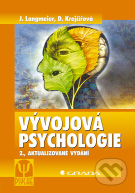 Vývojová psychologie - Josef Langmeier, Dana Krejčířová, Grada, 2006