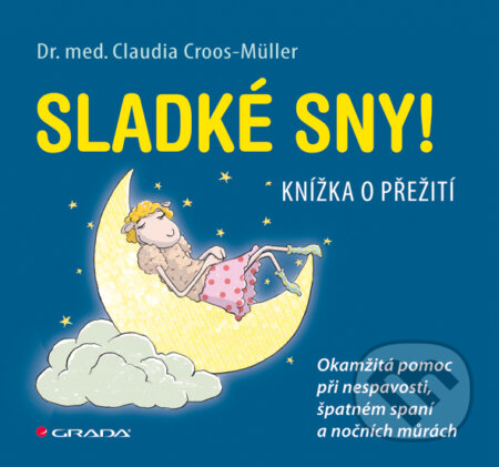 Sladké sny! - Claudia Croos–Müller, Grada, 2014