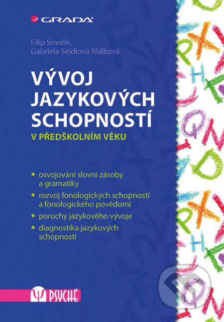 Vývoj jazykových schopností - Filip Smolík, Gabriela Seidlová Málková, Grada, 2015