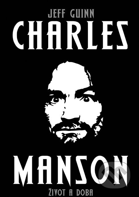 E-kniha: Charles Manson (Jeff Guinn)
