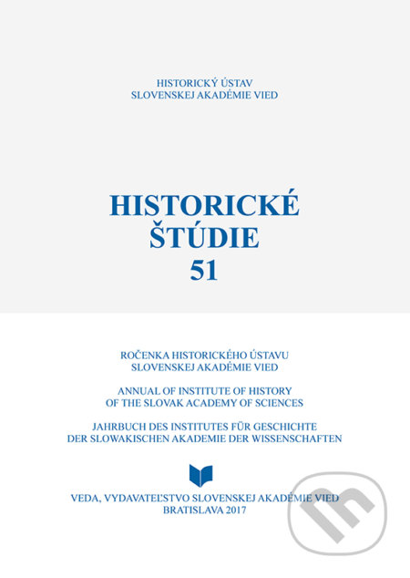 Historické štúdie 51 - Ingrid Kušniráková, Marcela Bednárová, VEDA, 2017