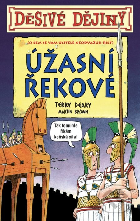 Úžasní Řekové - Terry Deary, Egmont ČR, 2017