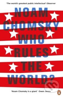Who Rules the World? - Noam Chomsky, 2017