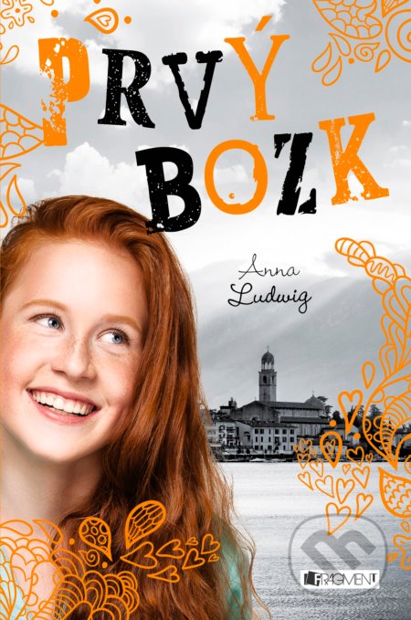 Láska s. r. o.: Prvý bozk - Anna Ludwig - kniha z kategorie Beletrie pro děti