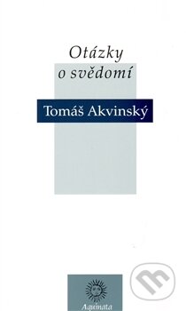 Otázky o svědomí - Tomáš Akvinský, Krystal OP, 2010