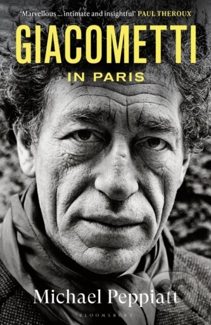 Giacometti in Paris: A Life - Michael Peppiatt, Bloomsbury, 2024