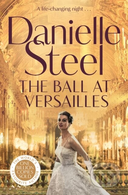 The Ball at Versailles - Danielle Steel, Pan Macmillan, 2024