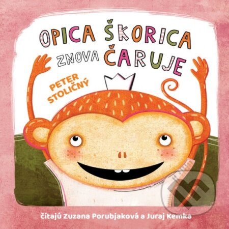 Opica Škorica znova čaruje - Peter Stoličný, Wisteria Books, 2024