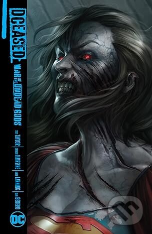 Dceased: War of the Undead Gods - Tom Taylor, Trevor Hairsine (ilustrátor), DC Comics, 2024