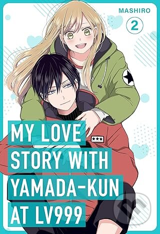 My Love Story with Yamada-kun at Lv999, Vol. 2 - Mashiro, Inklore, 2024