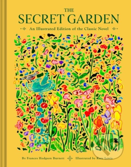 The Secret Garden - Frances Hodgson Burnett, Kate Lewis (ilustrátor), Chronicle Books, 2024